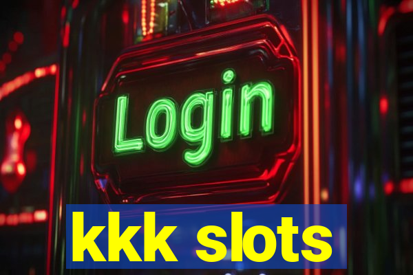 kkk slots